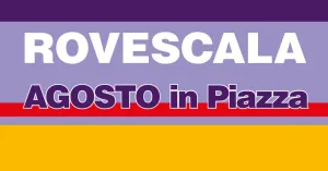 Agosto in Piazza a Rovescala 2019 - Immagine: 1